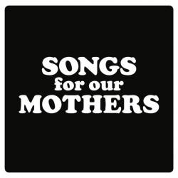 Fat White Family : Songs For Our Mothers